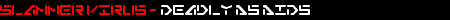 deadlyasaids.gif (1954 bytes)